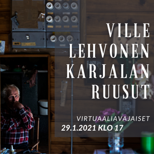Ville Lehvonen – Karjalan ruusut / VIRTUAALIAVAJAISET