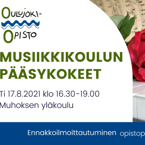 Oulujoki-Opiston Musiikkikoulun pääsykokeet