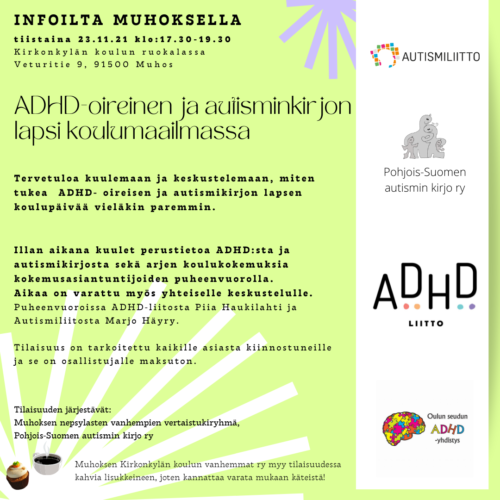 ADHD-oireinen ja autismikirjon lapsi koulumaailmassa-infoilta Muhoksella