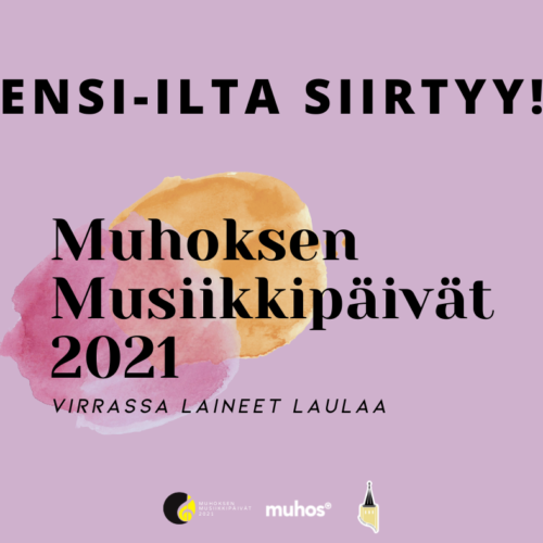 ENSI-ILTA SIIRTYY: Muhoksen Musiikkipäivät 2021 – Virrassa laineet laulaa / ensi-ilta