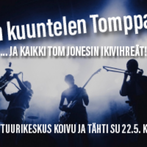 Kun kuuntelen Tomppaa .. ja kaikki Tom Jonesin ikivihreät!