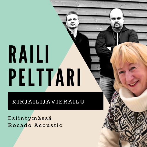 Kirjailijavierailu: Raili Pelttari | Esiintymässä Rocado Acoustic
