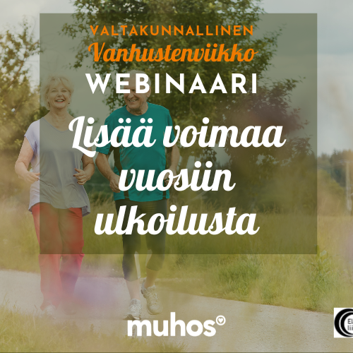 Vanhustenviikon webinaari: Lisää voimaa vuosiin ulkoilusta (Muhoksen vanhusten viikko)