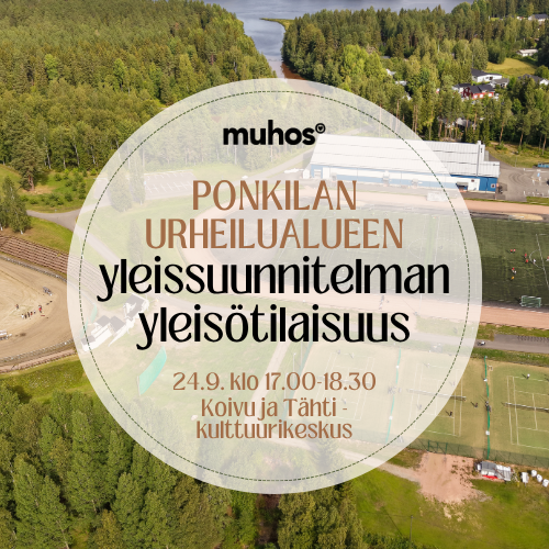 Ponkilan urheilualueen yleissuunnitelman yleisötilaisuus